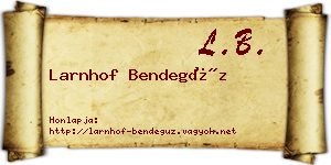 Larnhof Bendegúz névjegykártya
